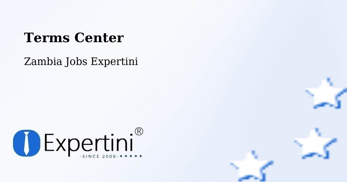 Terms of Service – Chipata - Zambia Jobs Expertini